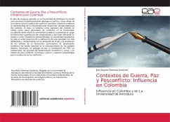 Contextos de Guerra, Paz y Posconflicto: Influencia en Colombia - Montoya Gutierrez, Jhon Bayron