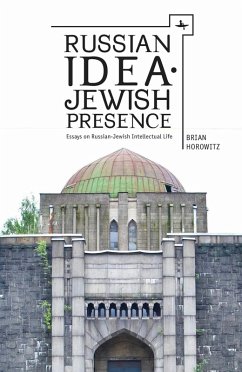 Russian Idea-Jewish Presence (eBook, PDF) - Horowitz, Brian