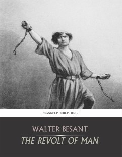 The Revolt of Man (eBook, ePUB) - Besant, Walter