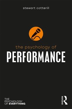 The Psychology of Performance (eBook, PDF) - Cotterill, Stewart T.