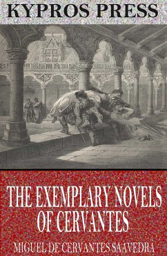 The Exemplary Novels of Cervantes (eBook, ePUB) - de Cervantes Saavedra, Miguel