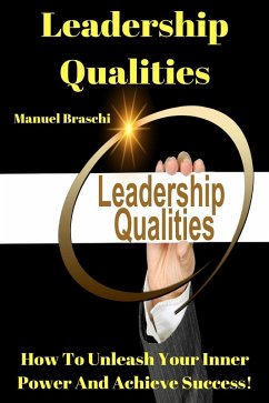 Leadership Qualities (eBook, ePUB) - Braschi, Manuel