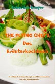 THE FLYING CHEFS Das Kräuterkochbuch (eBook, ePUB)