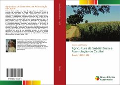 Agricultura de Subsistência e Acumulação de Capital