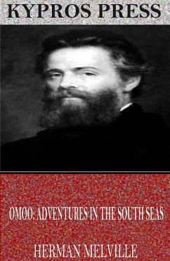 Omoo: Adventures in the South Seas (eBook, ePUB) - Melville, Herman