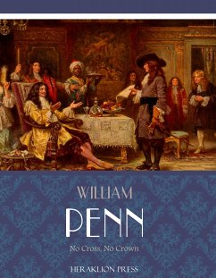 No Cross, No Crown (eBook, ePUB) - Penn, William