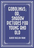 Gobolinks; or, Shadow Pictures for Young and Old (eBook, ePUB)