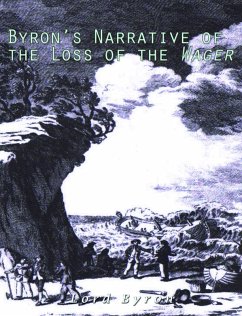 Byron's Narrative of the Loss of the Wager (eBook, ePUB) - Byron, Lord