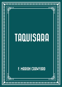 Taquisara (eBook, ePUB) - Marion Crawford, F.