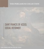 Saint Francis of Assisi, Social Reformer (eBook, ePUB)