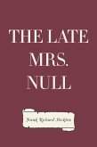 The Late Mrs. Null (eBook, ePUB)