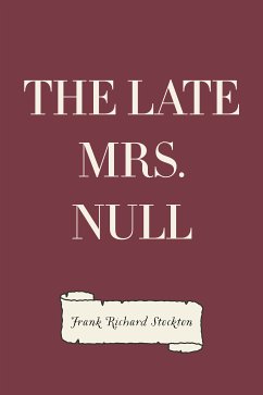 The Late Mrs. Null (eBook, ePUB) - Richard Stockton, Frank