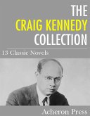 The Craig Kennedy Collection (eBook, ePUB)