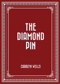 The Diamond Pin (eBook, ePUB) - Wells, Carolyn