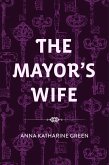 The Mayor's Wife (eBook, ePUB)