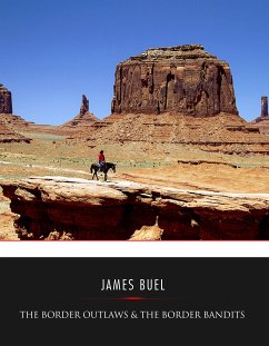 The Border Outlaws & The Border Bandits (eBook, ePUB) - W. Buel, James