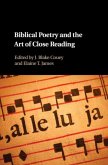 Biblical Poetry and the Art of Close Reading (eBook, PDF)