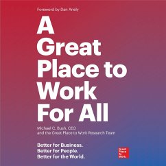 A Great Place to Work For All (eBook, ePUB) - Bush, Michael C.; Great Place to Work