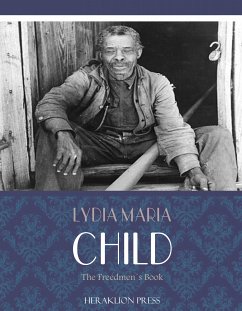 The Freedmens Book (eBook, ePUB) - Maria Child, Lydia