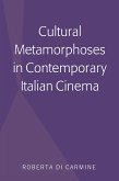 Cultural Metamorphoses in Contemporary Italian Cinema (eBook, ePUB)