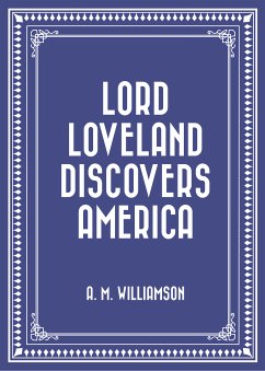 Lord Loveland Discovers America (eBook, ePUB) - M. Williamson, A.