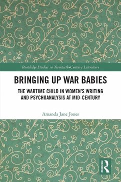 Bringing Up War-Babies (eBook, PDF) - Jones, Amanda