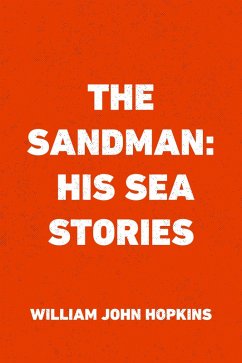 The Sandman: His Sea Stories (eBook, ePUB) - John Hopkins, William