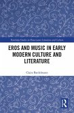 Eros and Music in Early Modern Culture and Literature (eBook, ePUB)