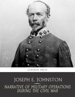 Narrative of Military Operations during the Civil War (eBook, ePUB) - E. Johnston, Joseph