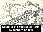 The Death of the Federalist Party (eBook, ePUB)