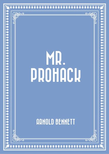 Mr. Prohack (eBook, ePUB)