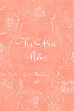 Far Above Rubies (eBook, ePUB) - Macdonald, George