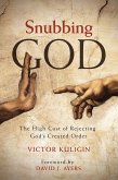Snubbing God (eBook, ePUB)