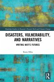Disasters, Vulnerability, and Narratives (eBook, PDF)