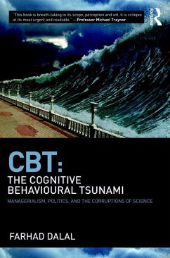 CBT: The Cognitive Behavioural Tsunami (eBook, PDF) - Dalal, Farhad