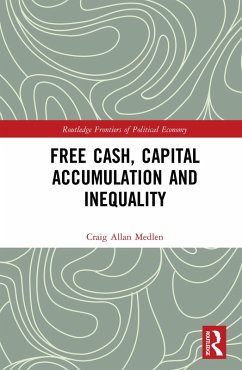 Free Cash, Capital Accumulation and Inequality (eBook, ePUB) - Medlen, Craig Allan