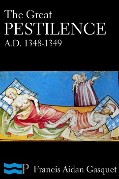 The Great Pestilence (eBook, ePUB) - Aidan Gasquet, Francis