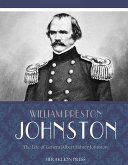 The Life of General Albert Sidney Johnston (eBook, ePUB)