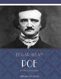 A Tale of Jerusalem (eBook, ePUB) - Allan Poe, Edgar