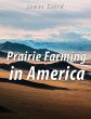 Prairie Farming in America (eBook, ePUB) - Bild 1
