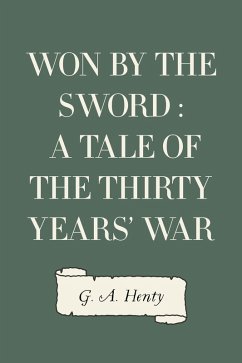 Cover Won By the Sword : a tale of the Thirty Years' War (eBook, ePUB)