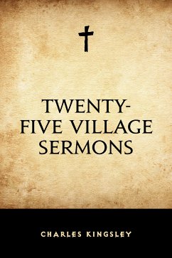 Twenty-Five Village Sermons (eBook, ePUB) - Kingsley, Charles