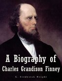 A Biography of Charles Grandison Finney (eBook, ePUB)