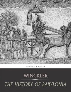 The History of Babylonia (eBook, ePUB) - Winckler, Hugo