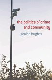 The Politics of Crime and Community (eBook, PDF)
