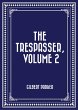 The Trespasser, Volume 2 (eBook, ePUB) - Bild 1