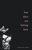 Fear Does Not Belong Here (eBook, ePUB) Fear Does Not Belong Here (eBook, ePUB)