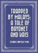 Trapped by Malays: A Tale of Bayonet... - Bild 1