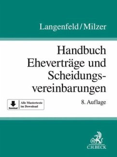 Handbuch der Eheverträge und Scheidungsvereinbarungen - Langenfeld, Gerrit;Milzer, Lutz