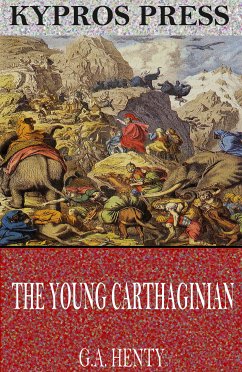 The Young Carthaginian (eBook, ePUB) - Henty, G.A.